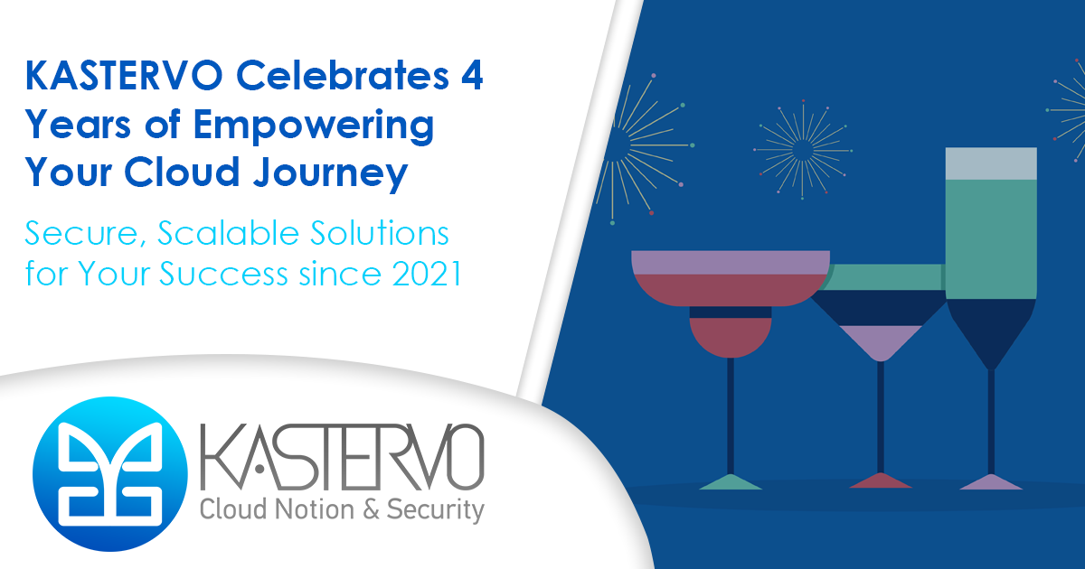 KASTERVO Celebrates 4 Years of Empowering Business Success